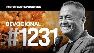 🎙 DEVOCIONAL 1231  Pastor Gustavo Ortega [upl. by Idnyl111]