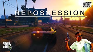 3 REPOSSESSION  GTA V  CINEMATIC GAMEPLAY  ZEXTER [upl. by Roeser]