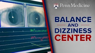 Balance and Dizziness Problems Addressed at Penn Medicine [upl. by Robbins38]