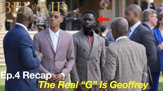 Bel Air Episode 4 Recap Geoffrey Is A Real Killer quotGquot [upl. by Alrahc798]