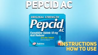 Pepcid AC how to use Uses Dosage Side Effects Contraindications [upl. by Lorre]