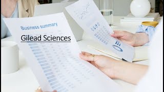 Gilead Sciences Business Summary [upl. by Nossyla549]