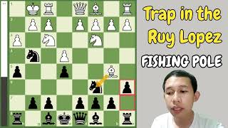 Creating a Trap Against Ruy Lopez Opening  Fishing Pole Trap chess chessstrategy [upl. by Aicak789]