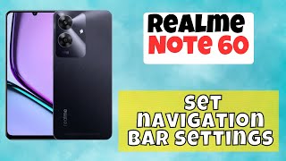 Navigation Bar or Back Button Setting Realme Note 60  How to set navigation bar settings latest [upl. by Levey]