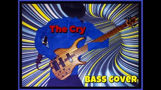 The Cry bass cover [upl. by Eitsirhc779]