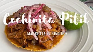 COCHINITA PIBIL 🐷 🐽 🐷 Y PANUCHOS 🍻  RECETA COMPLETA SÚPER SABROSA [upl. by Lyrred]