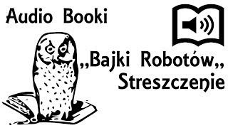 Bajki Robotów Streszczenie  Plan Bajki o maszynie cyfrowej co ze smokiem walczyła [upl. by Rehotsirhc]