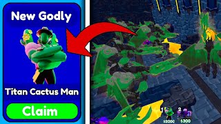 WOW 😱 I GOT NEW GODLY TITAN CACTUS MAN AND USING 🔥  Roblox Toilet Tower Defense [upl. by Arvonio385]