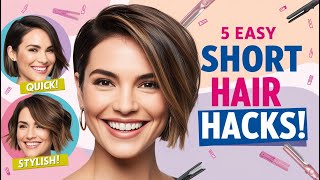 Top 5 Quick and Easy Hairstyles for Short Hair [upl. by Rennold3]