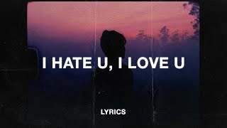 gnash  i hate u i love u Lyrics ft olivia obrien [upl. by Ennylcaj736]