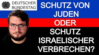 Die AntisemitismusResolution des Bundestages [upl. by Venditti]