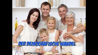 Der Demografische Wandel [upl. by Balfour338]