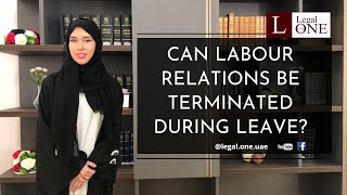 Can labour relations be terminated during leave [upl. by Nikoletta]