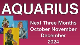 ♒️ Aquarius Next Three Months October November December 2024 Success victory stability [upl. by Narba]