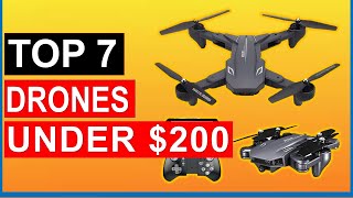 ✅Top 7 Best Drones Under 200 in 2023  Review [upl. by Ttergram]