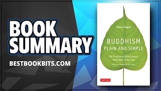 Buddhism Plain and Simple  Steve Hagen  Book Summary [upl. by Meghan553]