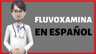 FLUVOXAMINA para que sirve fluvoxamine en español fluvoxamina 50 mg 100 mg tablet [upl. by Dianuj]