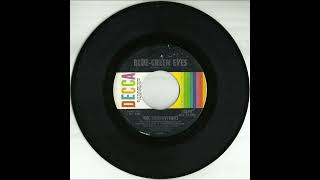 The SUNDOWNER  BlueGreen Eyes 1967 45rpm stereo [upl. by Aridatha]