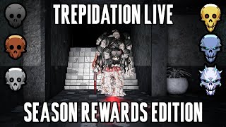 Trepidation Live  Season Rewards Edition [upl. by Allehc]