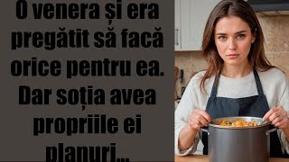 O venera și era pregătit să facă orice pentru ea Dar soția avea propriile ei planuri [upl. by Eatnuhs]