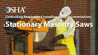 Controlling Respirable Crystalline Silica in Construction Stationary Masonry Saws [upl. by Ferriter]