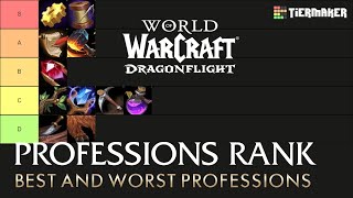 Dragonflight Profession Rankings Best and Worst Professions [upl. by Eirahcaz311]