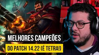 Melhores Campeões do Patch 1422 É TEEEEETRA [upl. by Nyra]