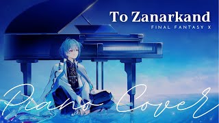 A VTuber Plays To Zanarkand  FFX 【Piano Cover】 [upl. by Jorgan]