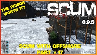 SCUM  With Offshore  Part  17  The Prison [upl. by Reese]