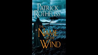 The Name of the Wind by Patrick Rothfuss  Chapter 1 [upl. by Alissa799]