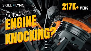 What is Engine Knocking  SkillLync [upl. by Aihsenyt681]