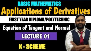 Applications of Derivatives  Equations of Tangent and Normal  Lecture01  Diploma  Polytechnic [upl. by Marcelline536]