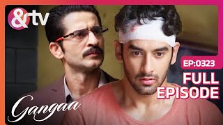 Niranjan बनकर आया Sagar के लिए एक मसीहा  Gangaa  Full Ep 323  andtvchannel [upl. by Kinsman]