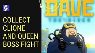 Collect Clione and Queen Boss Fight Guide  Dave the Diver [upl. by Mccully600]