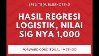 Hasil Regresi Logistik Nilai Sig nya 1000 Terus Gimana [upl. by Ashby]