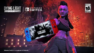 Forget All Limits  Dying Light on Nintendo Switch [upl. by Guibert]