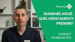 Diarrhée aiguë  quels médicaments prendre [upl. by Hanah595]