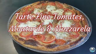 Recette TARTE Fine TOMATE MOUTARDE MOZZARELLA 🍕🍅😋 [upl. by Busiek349]