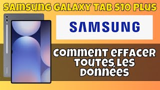 Comment effacer toutes les données dun samsung  Comment formater un Samsung Galaxy Tab S10 Plus [upl. by Olegnaleahcim]