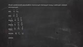 Określ wartościowość pierwiastków chemicznych tworzących kwasy o podanych wzorach sumarycznych HCL [upl. by Volney]