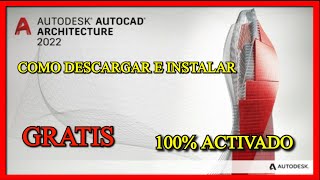 ✅ Como Descargar e Instalar AutoCAD Architecture 2022 activado legal con Licencia Educativa [upl. by Komara240]