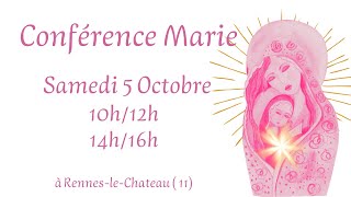 Conférence  Canalisation sur Marie 5 Octobre 2024 Rennes le Chateau [upl. by Riay]