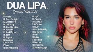 Dua Lipa Greatest Hits 2023  Best Pop Songs Playlist [upl. by Arnoldo]