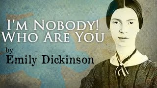 Im Nobody Who Are You By Emily Dickinson  Poetry Reading [upl. by Reece]