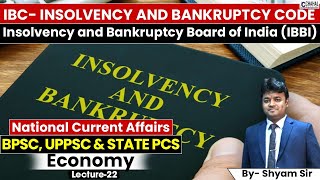 Economy Current Affairs for UPPCSBPSC amp other State PCS  Lecture22 I IBC CODE 2016 [upl. by Euqinom]