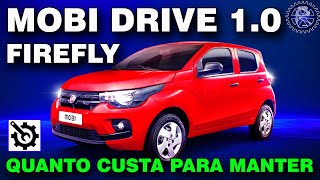 MOBI DRIVE 2017 10 Firefly  QUANTO CUSTA para manter [upl. by Tiff]