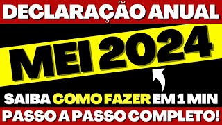 COMO FAZER DECLARAÇÃO ANUAL DO MEI 2024  PASSO A PASSO COMPLETO [upl. by Naletak]