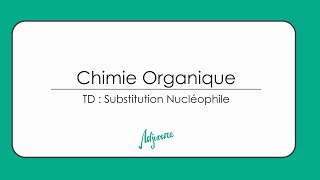 Tutorat chimie organique  Applications sur la substitution nucléophile TD [upl. by Gnuhc]