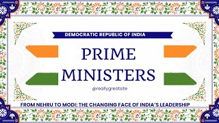 Prime Ministers of India Changing face of leadership  जानीये भारत के प्रधानमंत्रियों के बारे में [upl. by Alakim794]