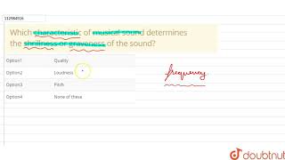 Which characteristic of musical sound determines the shrillness or graveness of the sound [upl. by Queston592]